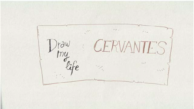 Draw my life Cervantes